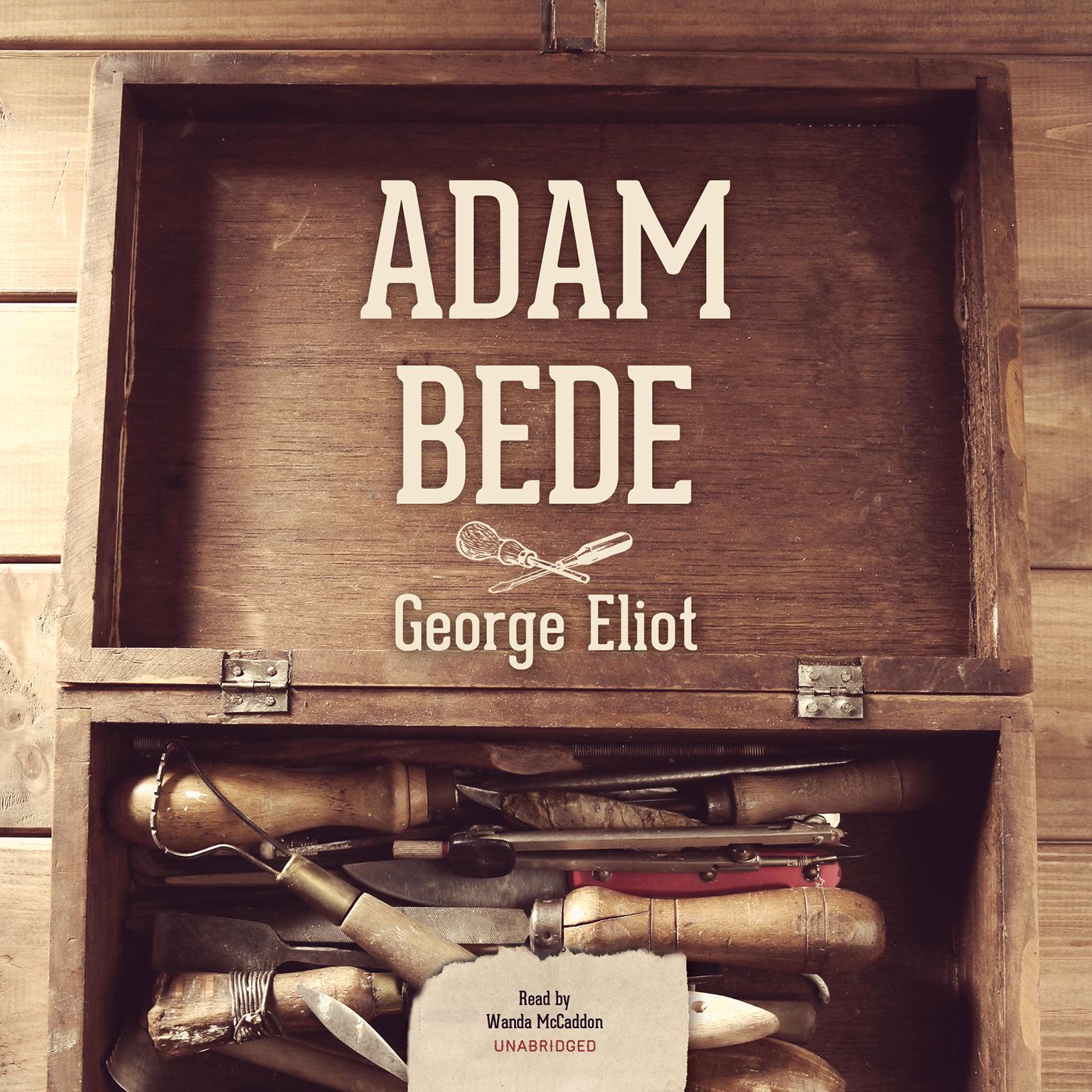 Adam Bede Audiobook, by George Eliot