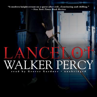 Lancelot Audiobook, by Walker Percy