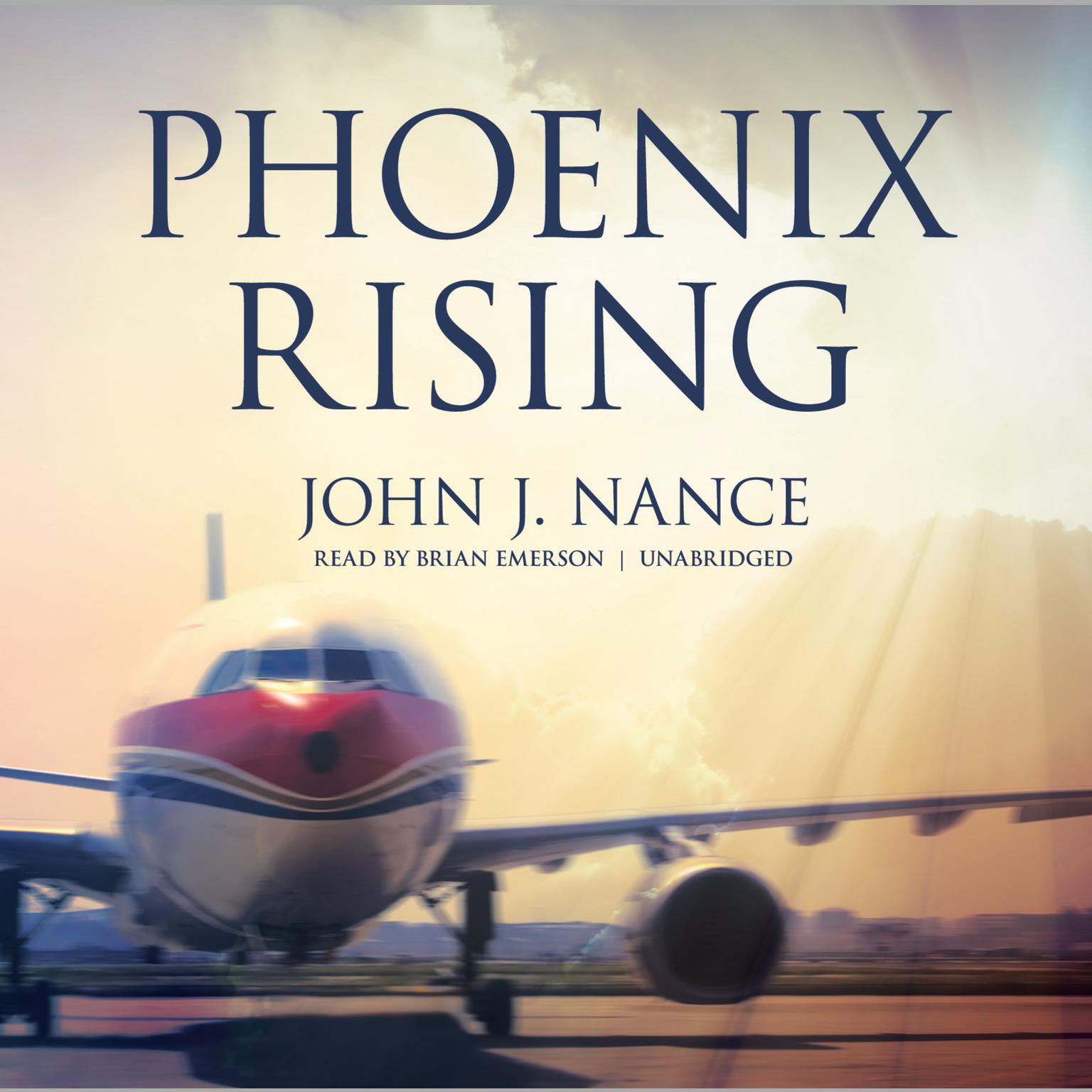 Phoenix Rising Audiobook, by John J. Nance