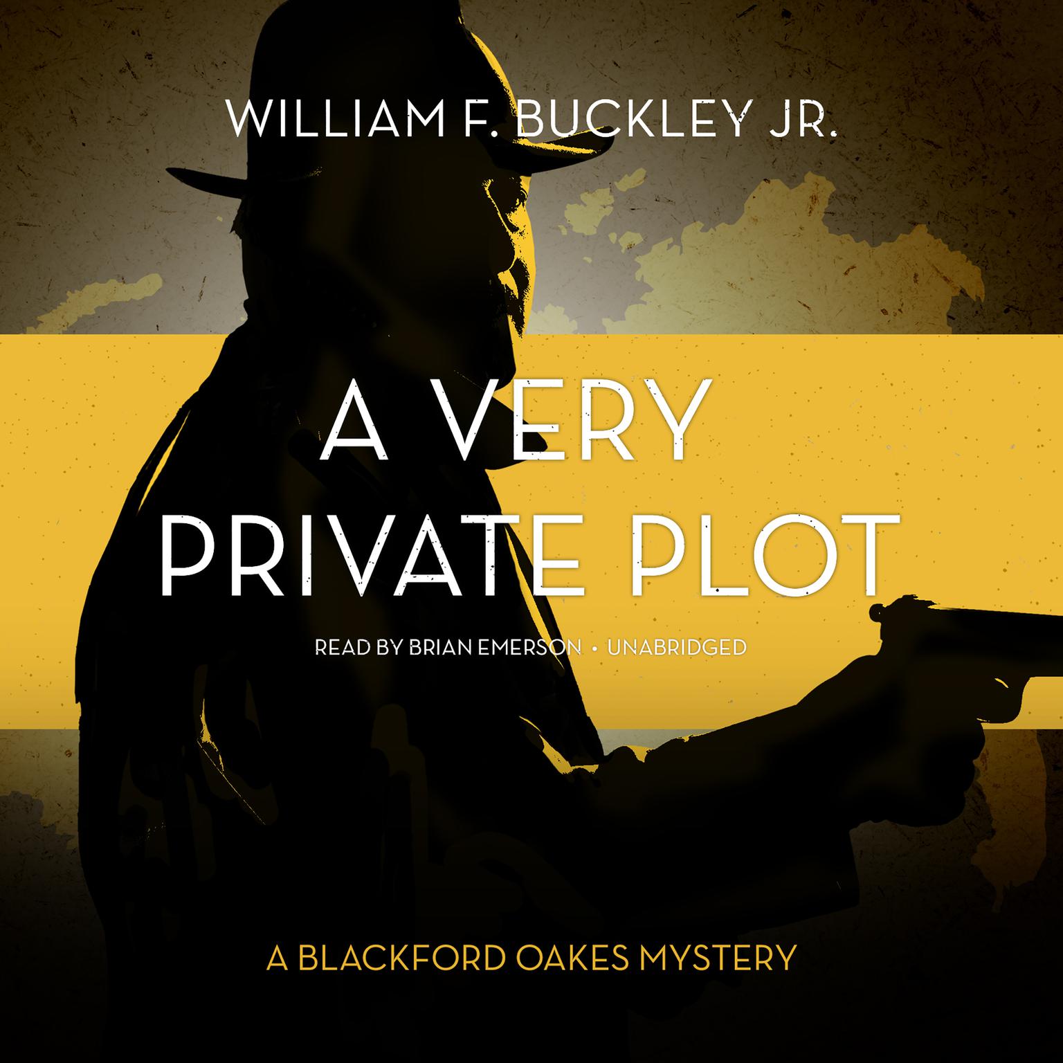 A Very Private Plot: A Blackford Oakes Novel Audiobook, by William F. Buckley