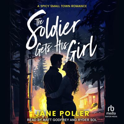 The Soldier Gets His Girl Audibook, by Jane Poller