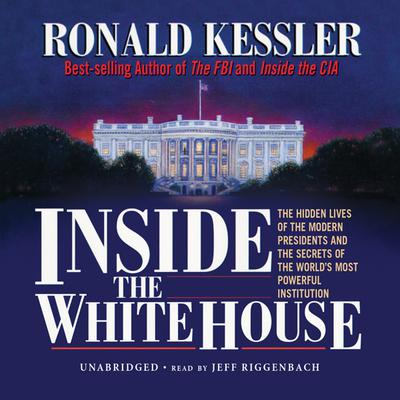 Inside the White House Audiobook, by Ronald Kessler