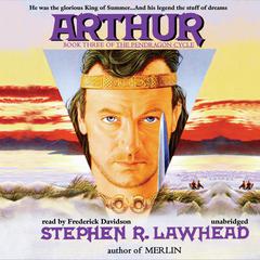 Arthur Audiobook, by Stephen R. Lawhead