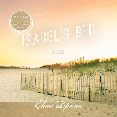 Isabel’s Bed Audiobook, by Elinor Lipman