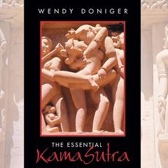 The Essential Kamasutra Audibook, by Wendy Doniger