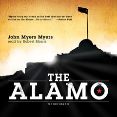 The Alamo Audiobook, by John Myers Myers
