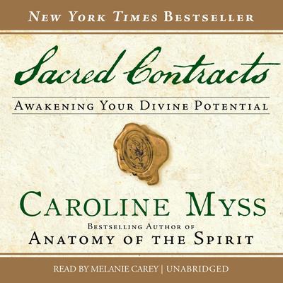 Sacred Contracts: Awakening Your Divine Potential Audibook, by Caroline Myss