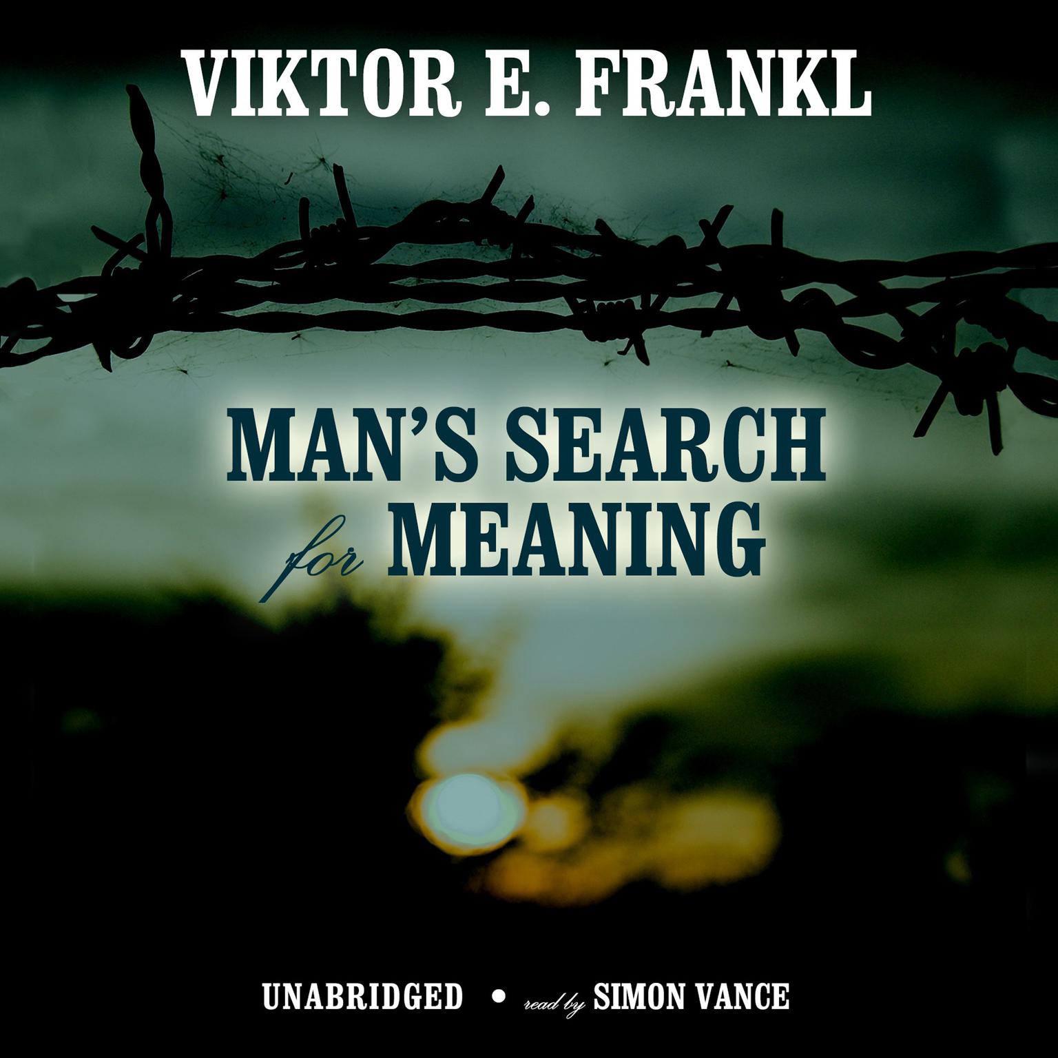 Man’s Search for Meaning: An Introduction to Logotherapy Audiobook, by Viktor E. Frankl