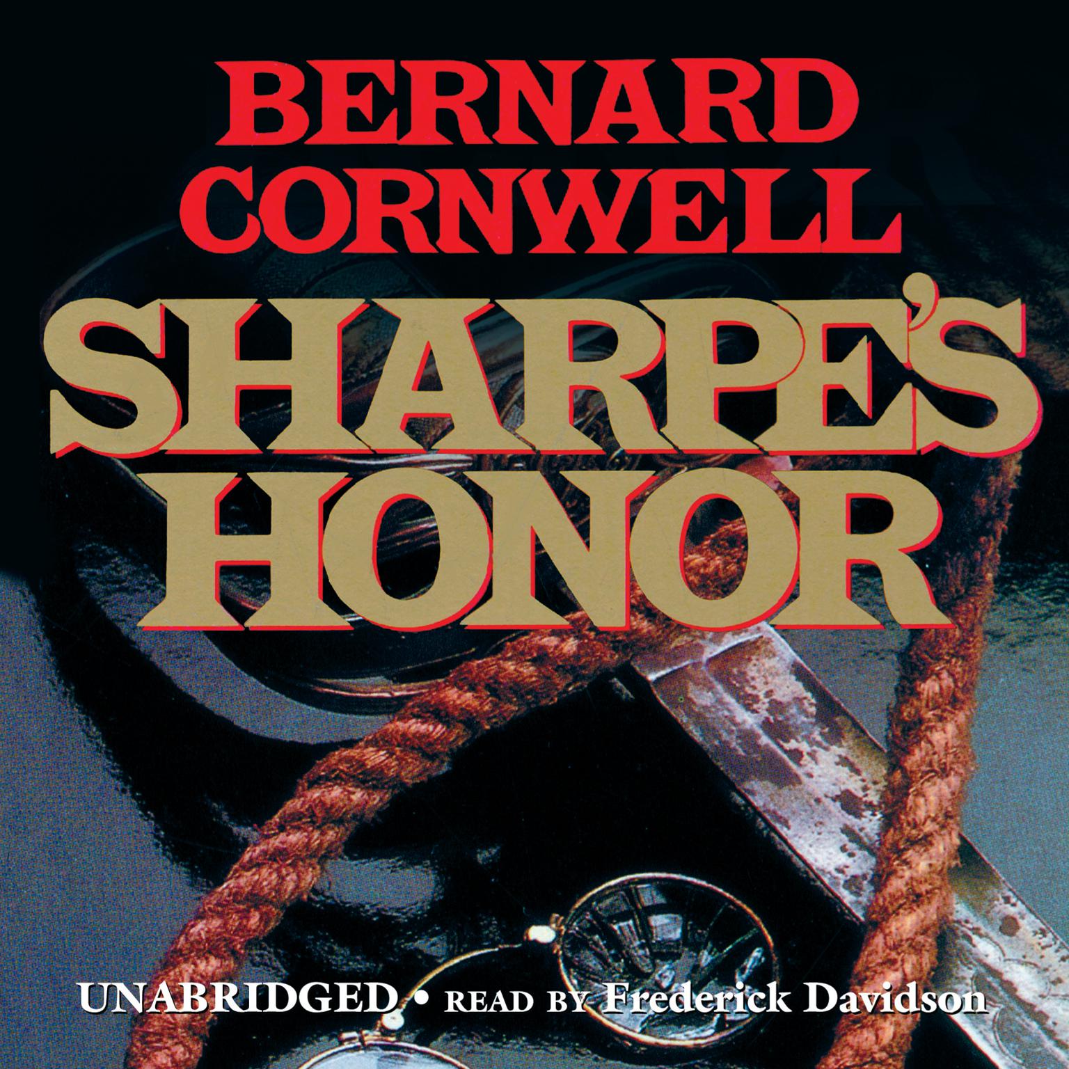 Sharpe’s Honor: Richard Sharpe and the Vitoria Campaign, February to June 1813 Audiobook, by Bernard Cornwell