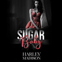 Sugar Baby Audibook, by Harley Madison