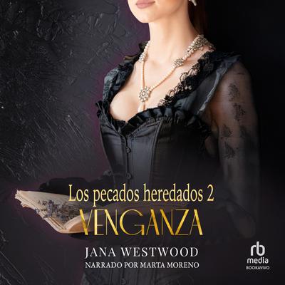 Venganza Audibook, by Jana Westwood