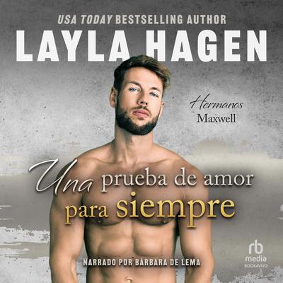 Una prueba de amor para siempre Audibook, by Layla Hagen