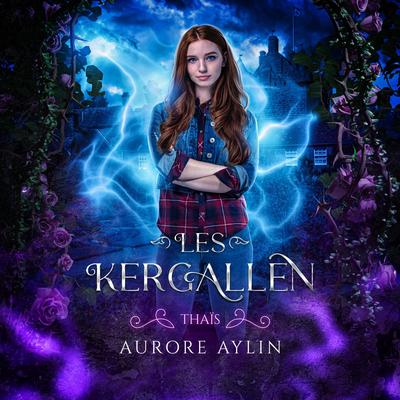 Les Kergallen, tome 1: Thaïs Audibook, by Aurore Aylin