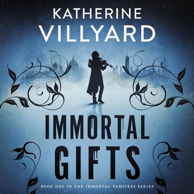 Immortal Gifts Audibook, by Katherine Villyard