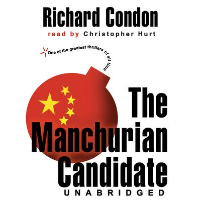 The Manchurian Candidate Audiobook, by Richard Condon