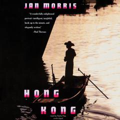 Hong Kong Audiobook, by Jan Morris