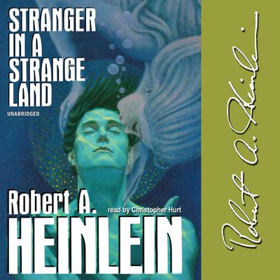 Stranger in a Strange Land Audiobook, by Robert A. Heinlein