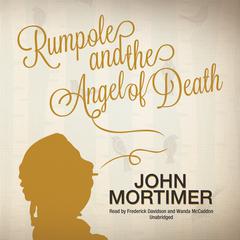 Rumpole and the Angel of Death Audiobook, by John Mortimer