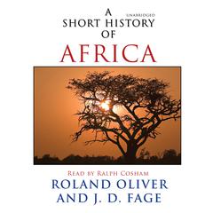 A Short History of Africa Audiobook, by Roland Oliver