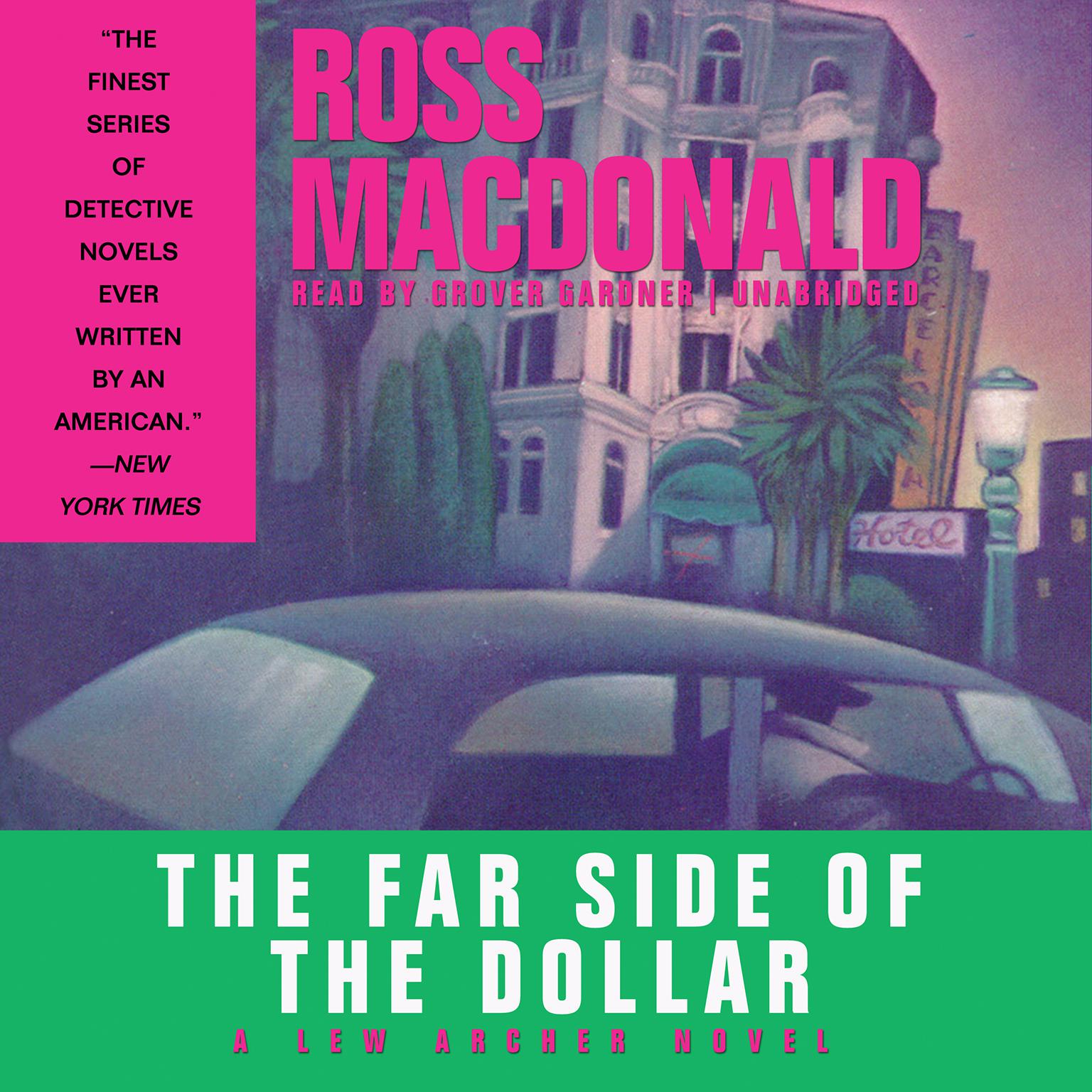 The Far Side of the Dollar Audiobook, by Ross Macdonald