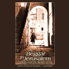 A Beggar in Jerusalem Audiobook, by Elie Wiesel