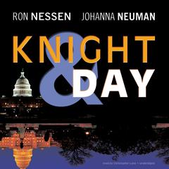 Knight & Day Audiobook, by Ron Nessen
