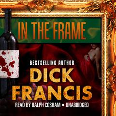 In the Frame Audiobook, by Dick Francis