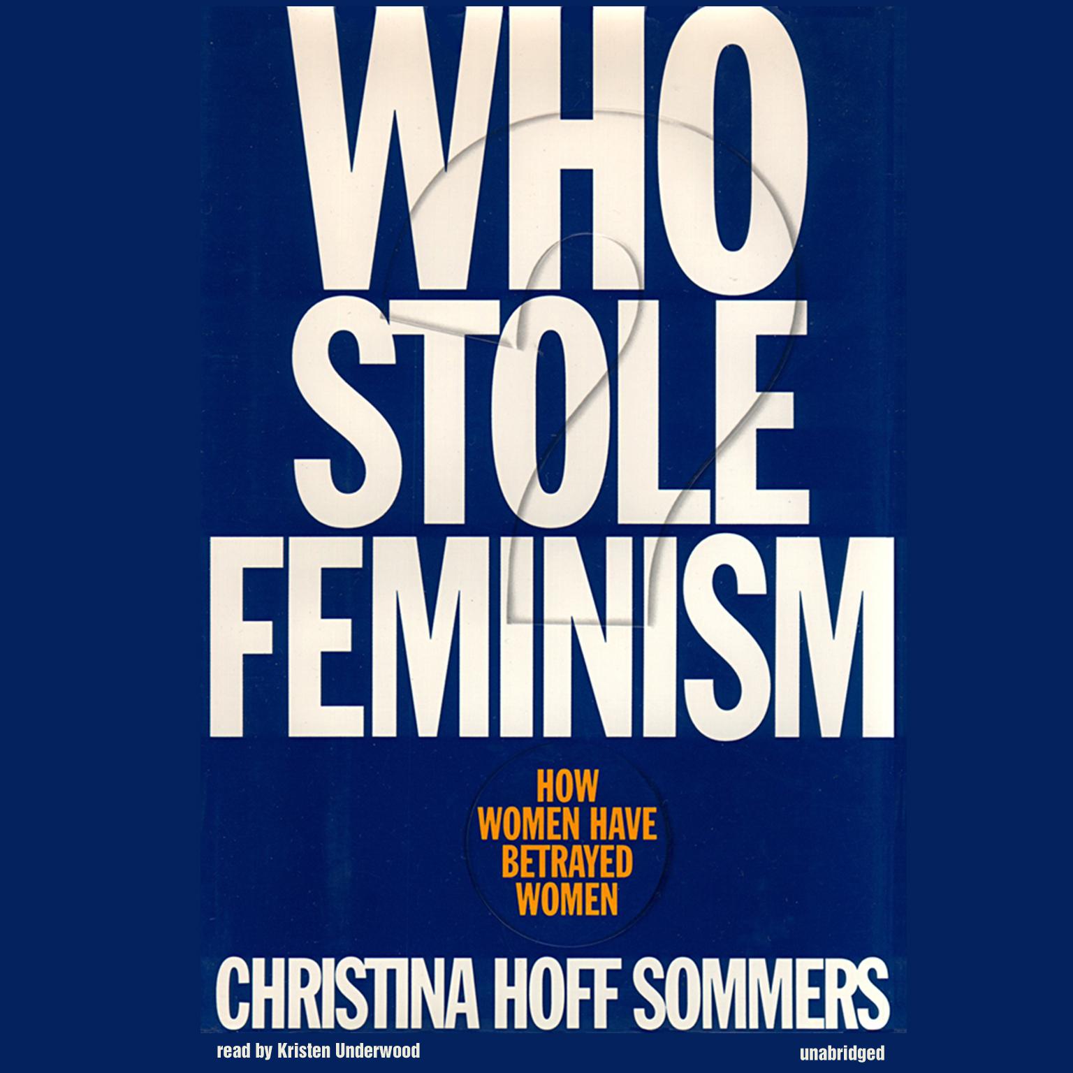 Who Stole Feminism? Audiobook, by Christina Hoff Sommers