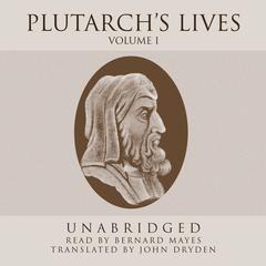 Plutarch’s Lives, Vol. 1 Audiobook, by Plutarch