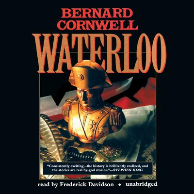 Waterloo: Richard Sharpe and the Waterloo Campaign, 15 June to 18 June 1815 Audiobook, by Bernard Cornwell