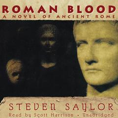 Roman Blood: A Novel of Ancient Rome Audiobook, by 
