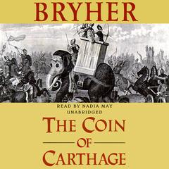 The Coin of Carthage Audiobook, by Bryher