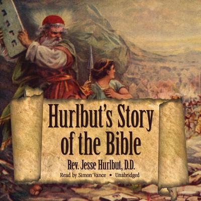 Hurlbut’s Story of the Bible Audiobook, by Jesse Hurlbut