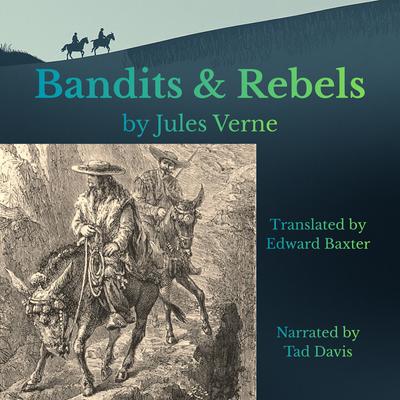 Bandits & Rebels Audibook, by Jules Verne