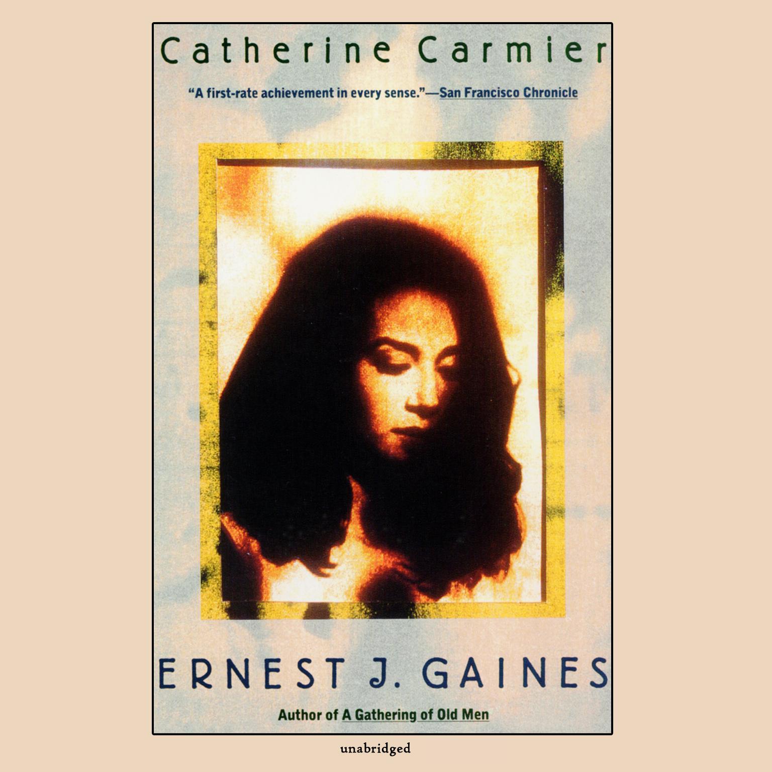 Catherine Carmier: A Novel Audiobook, by Ernest J. Gaines