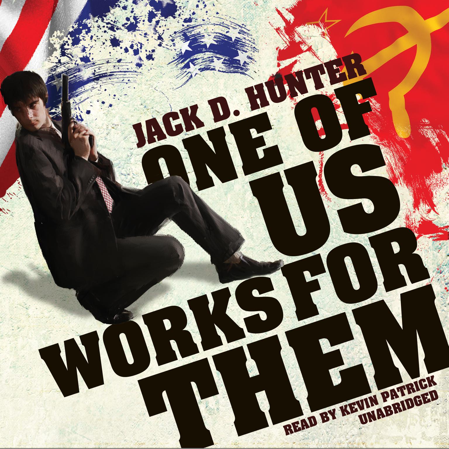 One of Us Works for Them Audiobook, by Jack D. Hunter