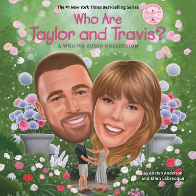 Who Are Taylor and Travis?: A Who HQ Audio Collection: Two Biographies Audibook, by Kirsten Anderson