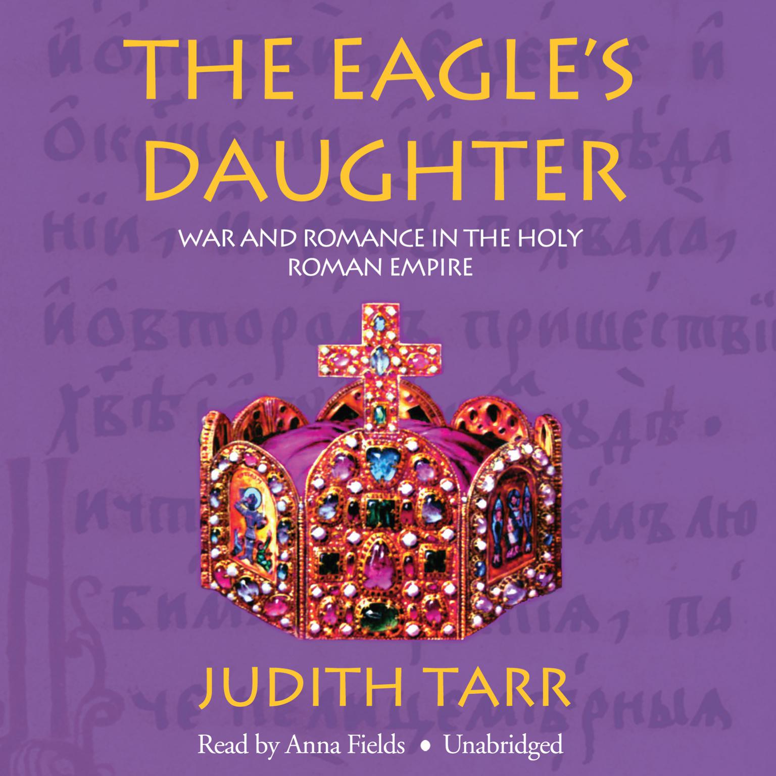 The Eagle’s Daughter Audiobook, by Judith Tarr