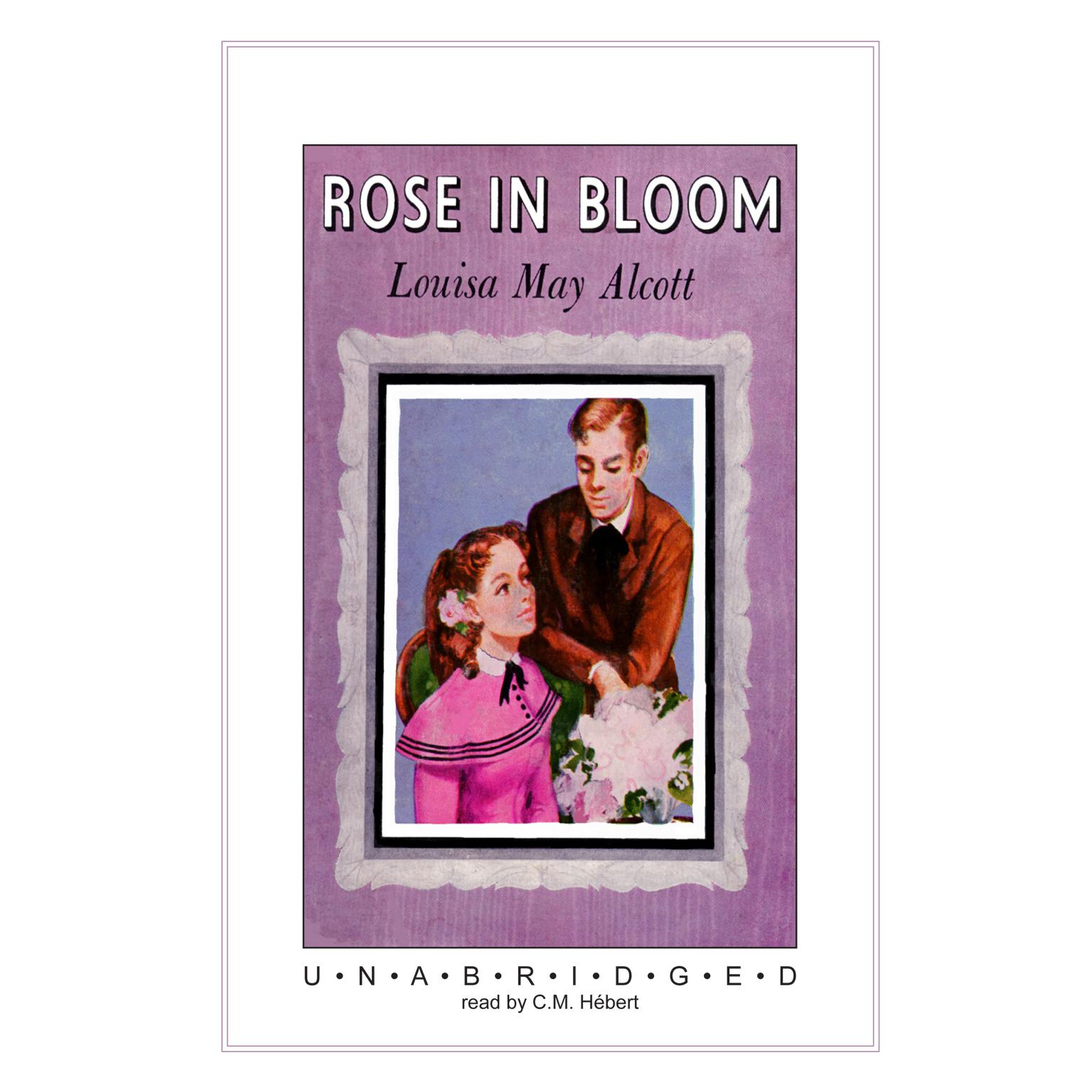 Rose in Bloom Audiobook, by Louisa May Alcott