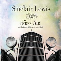 Free Air Audiobook, by Sinclair Lewis