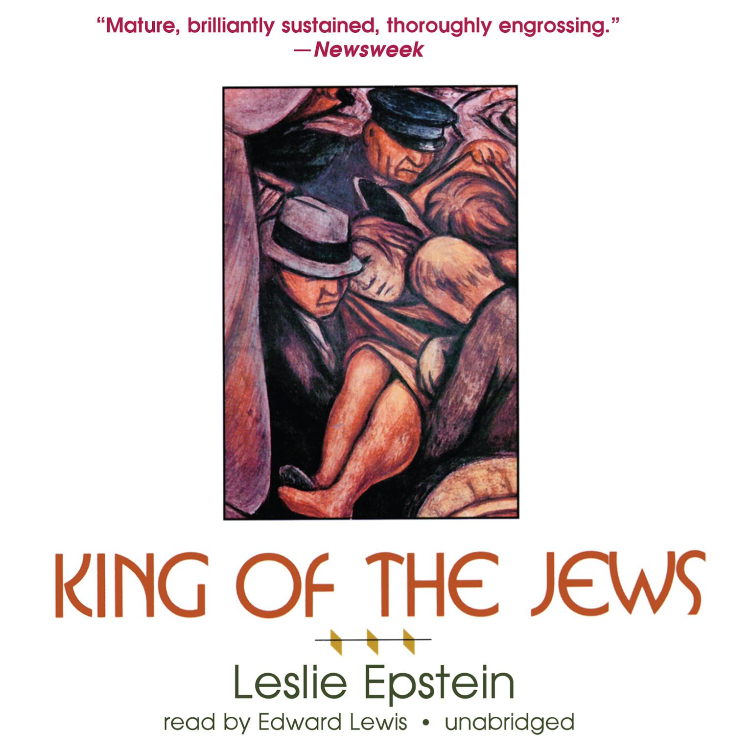 King of the Jews: A Novel Audiobook, by Leslie Epstein