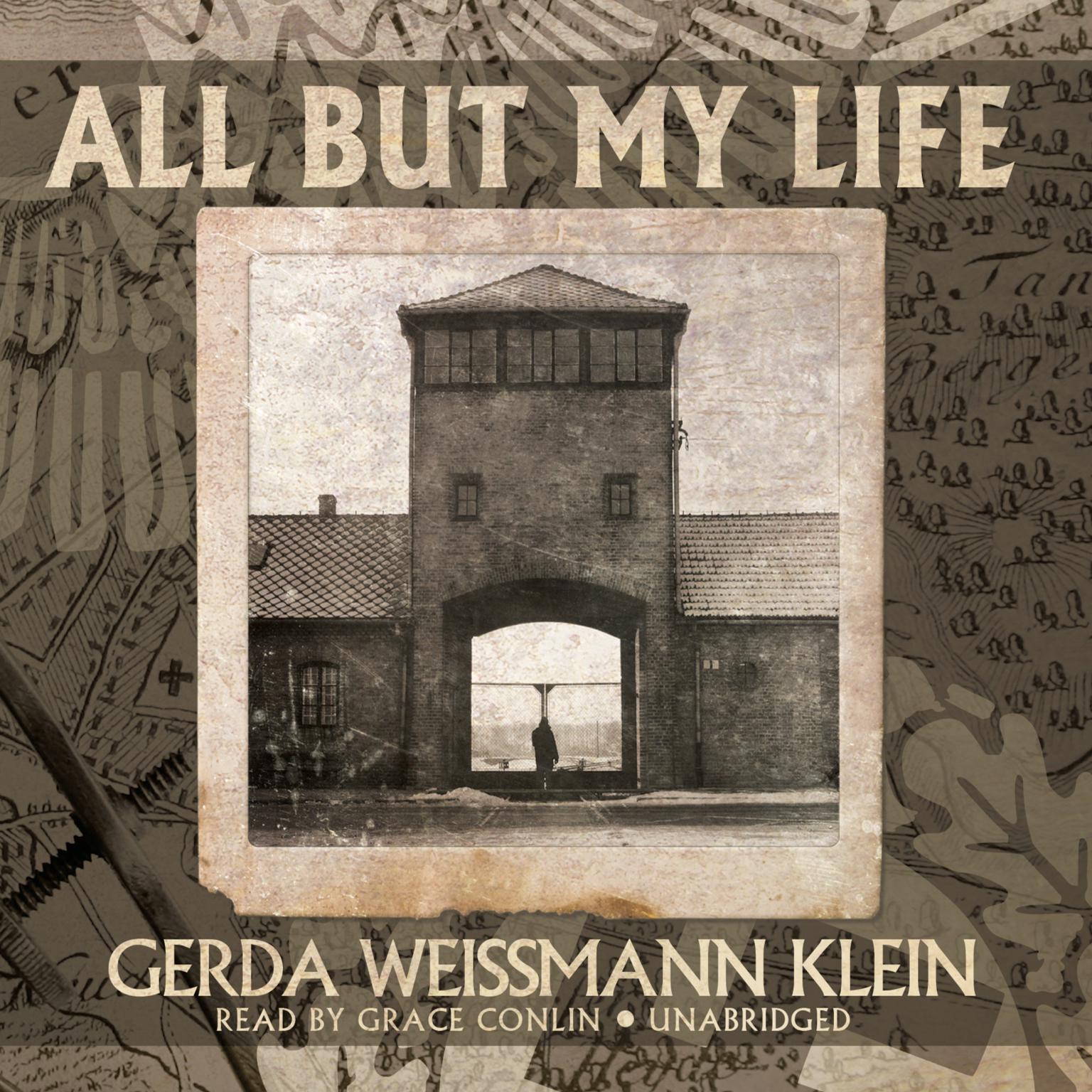 All but My Life Audiobook, by Gerda Weissmann Klein