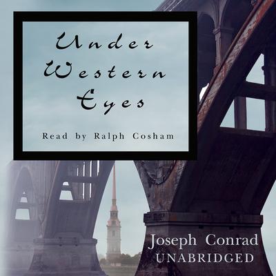 Under Western Eyes Audiobook, by Joseph Conrad