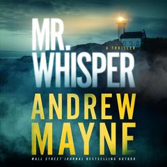 Mr. Whisper: A Thriller Audibook, by Andrew Mayne