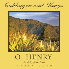 Cabbages and Kings Audiobook, by O. Henry