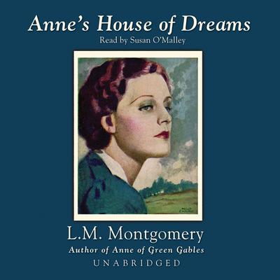 Anne’s House of Dreams Audiobook, by 