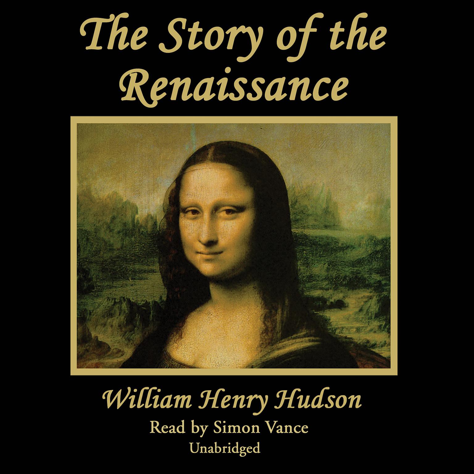 The Story of the Renaissance Audiobook, by William Henry Hudson