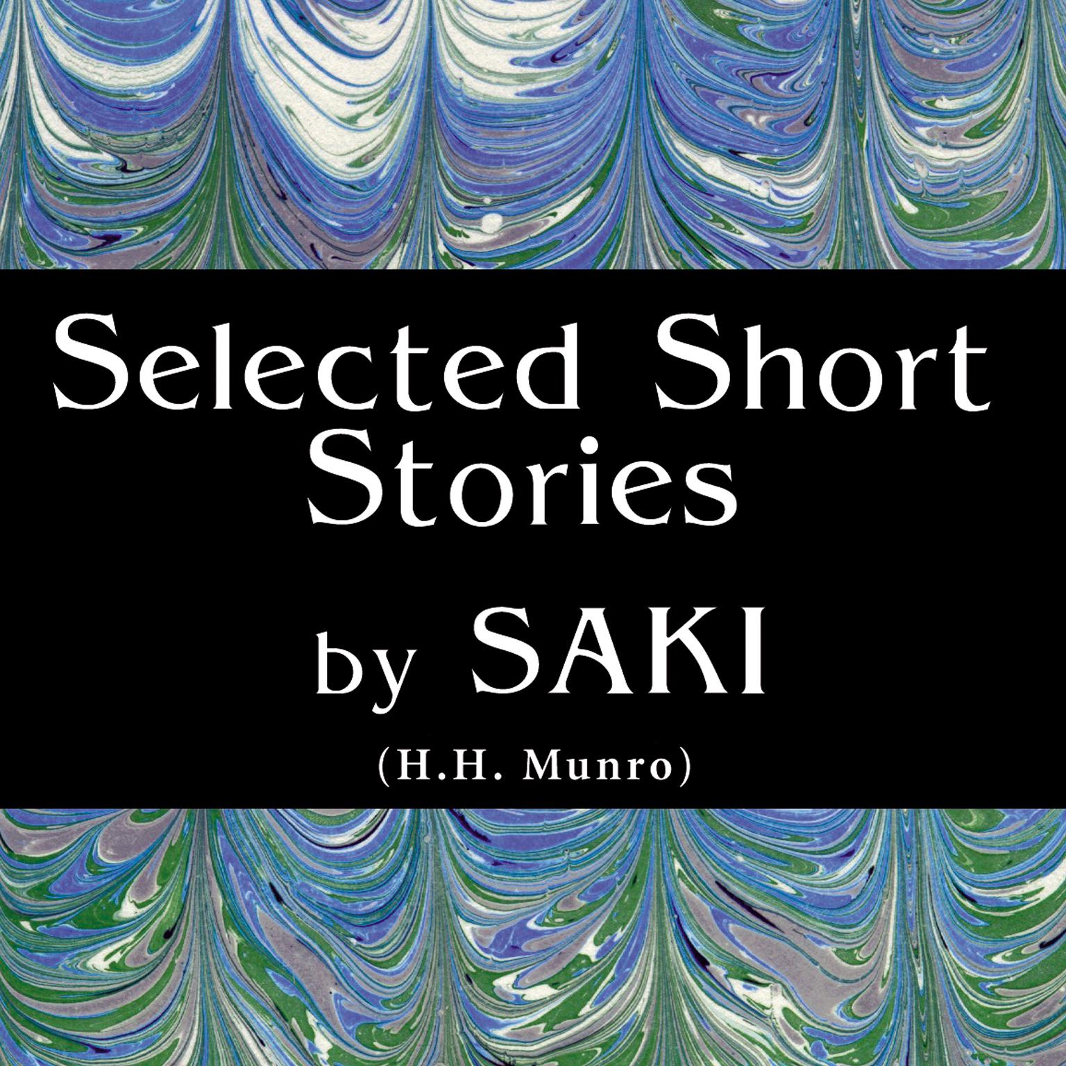 Short Stories by Saki Audiobook, by Hector Hugh Munro