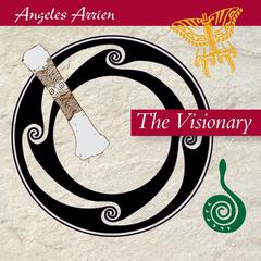 The Visionary Audibook, by Angeles Arrien