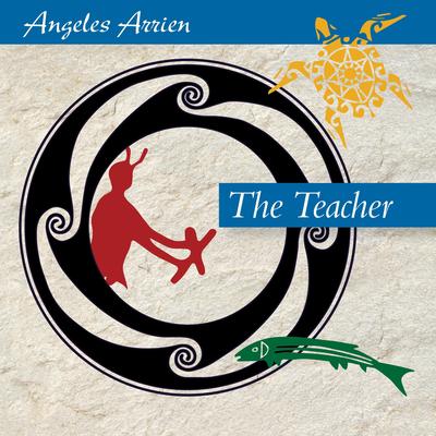 The Teacher Audibook, by Angeles Arrien